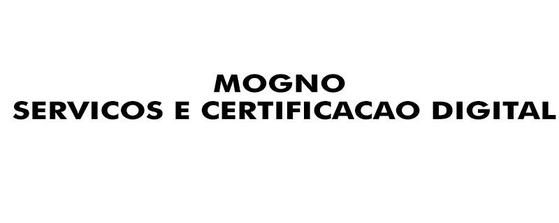 MOGNO SERVICOS E CERTIFICACAO DIGITAL