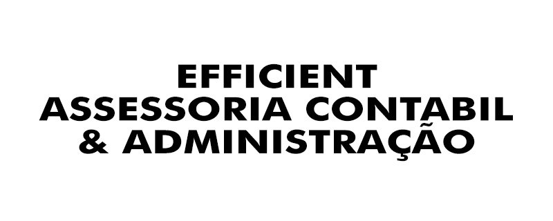 EFFICIENT ASSESSORIA CONTABIL & ADMINISTRAÇÃO